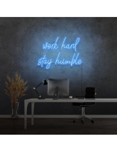 'WORK HARD STAY HUMBLE' - signe en néon LED acheter